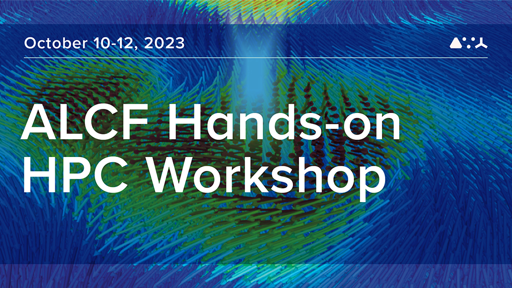 2023 ALCF Hands-on HPC Workshop
